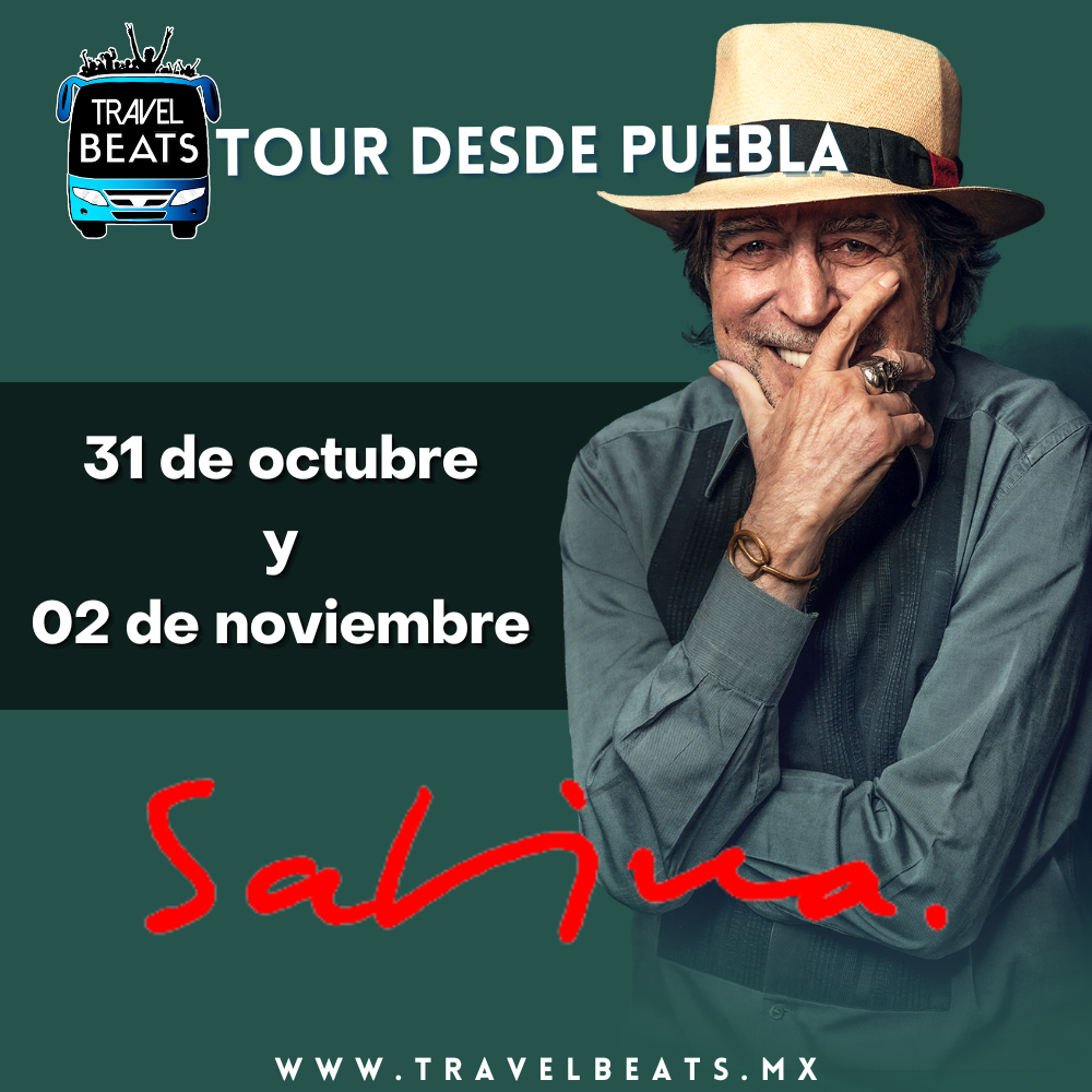 Joaquín Sabina en México 2023 | Boleto y viaje desde Puebla | Travel Beats