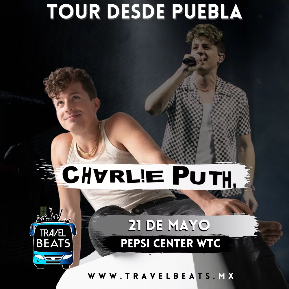 Charlie Puth en México 2023 | Boleto y viaje desde Puebla | Travel Beats