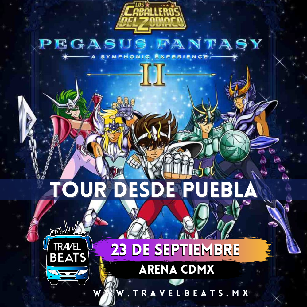 Pegasus Fantasy en México 2023 | Boleto y viaje desde Puebla | Travel Beats