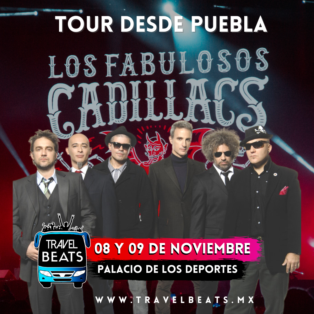 Los Fabulosos Cadillacs en México 2023 | Boleto y viaje desde Puebla | Travel Beats