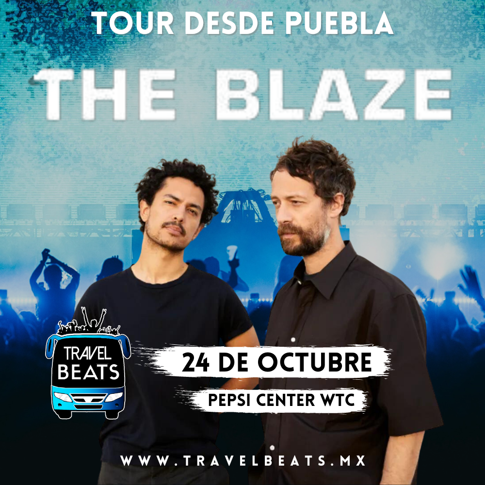 The Blaze en México 2023 | Boleto y viaje desde Puebla | Travel Beats