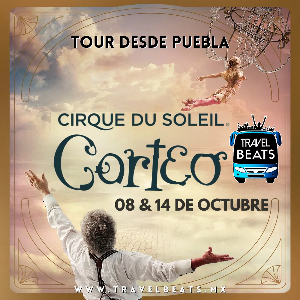 Cirque Du Soleil Corteo en México 2023 | Boleto y viaje desde Puebla | Travel Beats