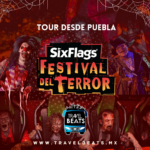 FESTIVAL DEL TERROR - SIX FLAGS | TOUR DESDE PUEBLA | TRAVEL BEATS