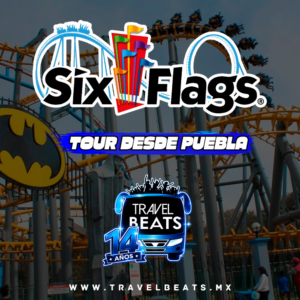 SIX FLAGS MEXICO 2026 | TOUR DESDE PUEBLA | TRAVEL BEATS