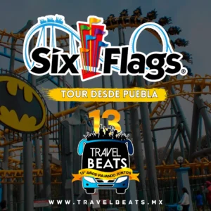 SIX FLAGS MEXICO 2025 | TOUR DESDE PUEBLA | TRAVEL BEATS