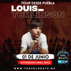 Louis Tomlinson en México 2024 | Boleto y viaje desde Puebla | Travel Beats