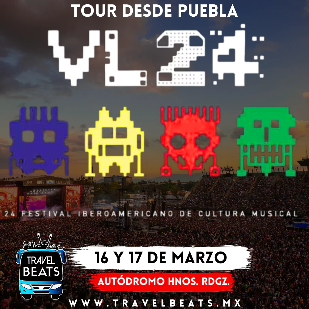 Vive Latino México 2024 | Boleto y viaje desde Puebla | Travel Beats