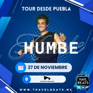 Humbe en México 2024 | Boleto y viaje desde Puebla | Travel Beats