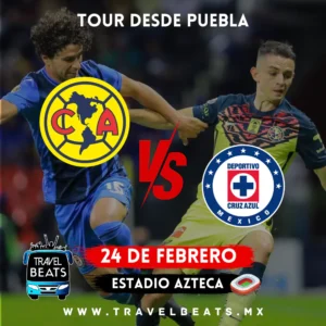 América Vs Cruz Azul en México 2024 | Tour desde Puebla | Travel Beats