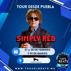 Simply Red en México 2025 | Boleto y viaje desde Puebla | Travel Beats