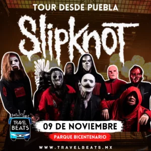 Slipknot en México 2024 | Boleto y viaje desde Puebla | Travel Beats