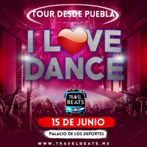 I love dance en México 2024 | Boleto y viaje desde Puebla | Travel Beats