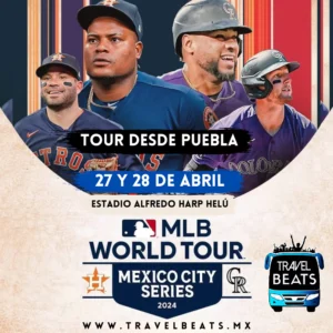 MLB Béisbol Grandes Ligas Houston Astros v. Colorado Rockies en México 2024 | Boleto y viaje desde Puebla | Travel Beats
