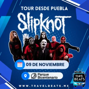 Slipknot en México 2024 | Boleto y viaje desde Puebla | Travel Beats