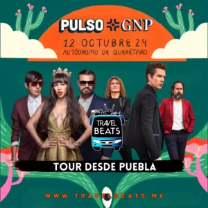 Pulso GNP en México 2024 | Boleto y viaje desde Puebla | Travel Beats