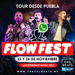Flow Fest en México 2024 | Boleto y viaje desde Puebla | Travel Beats