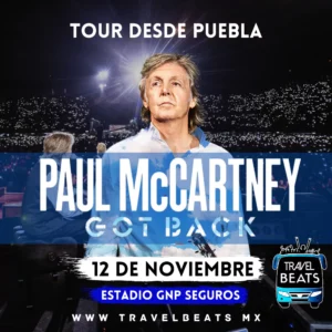 Paul McCartney en México 2024 | Boleto y viaje desde Puebla | Travel Beats