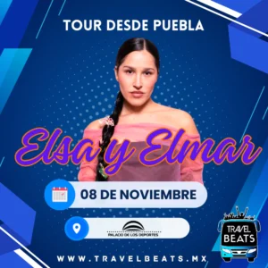 Elsa y Elmar en México 2024 | Boleto y viaje desde Puebla | Travel Beats