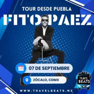 Fito Paez en México 2024 | Boleto y viaje desde Puebla | Travel Beats