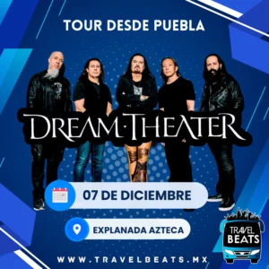 Dream Theater en México 2024 | Boleto y viaje desde Puebla | Travel Beats