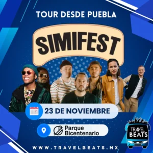 Simifest 2024 | Simi Fest en México 2024 | Boleto y viaje desde Puebla | Travel Beats