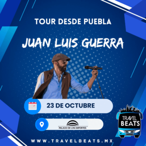 Juan Luis Guerra en México 2024 | Boleto y viaje desde Puebla | Travel Beats