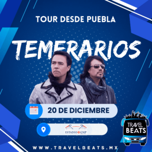 LOS TEMERARIOS en México 2024 | Boleto y viaje desde Puebla | Travel Beats