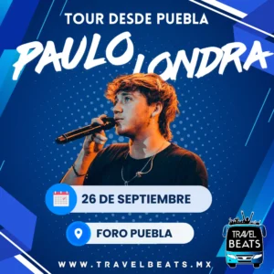 Paulo Londra en México 2024 | Boleto y viaje desde Puebla | Travel Beats