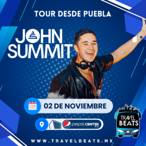 John Summit en México 2024 | Boleto y viaje desde Puebla | Travel Beats