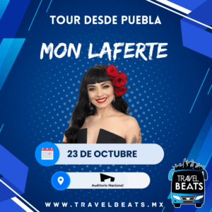 MON LAFERTE en México 2024 | Boleto y viaje desde Puebla | Travel Beats