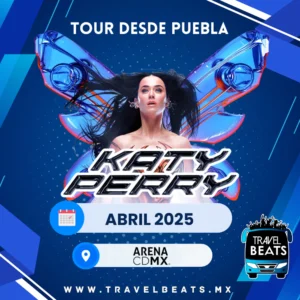 Katy Perry en México 2025 | Boleto y viaje desde Puebla | Travel Beats