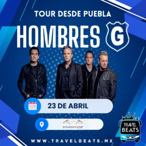 Hombres G en México 2025 | Boleto y viaje desde Puebla | Travel Beats