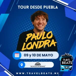 Paulo Londra en México 2025 | Boleto y viaje desde Puebla | Travel Beats