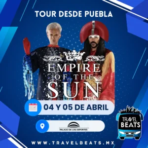 Empire of the sun en México 2025 | Boleto y viaje desde Puebla | Travel Beats