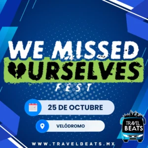 We Missed Ourselves en México 2025 | Boleto y viaje desde Puebla | Travel Beats