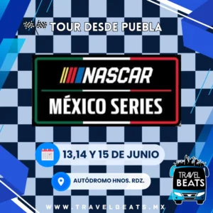 Nascar Mexico City Weekend en México 2025 | Boleto y viaje desde Puebla | Travel Beats