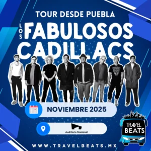 Los Fabulosos Cadillacs en México 2025 | Boleto y viaje desde Puebla | Travel Beats