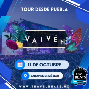 Vaivén en México 2025 | Boleto y viaje desde Puebla | Travel Beats