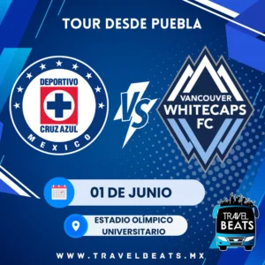 Cruz Azul Vs Whitecaps en México 2025 | Boleto y viaje desde Puebla | Travel Beats