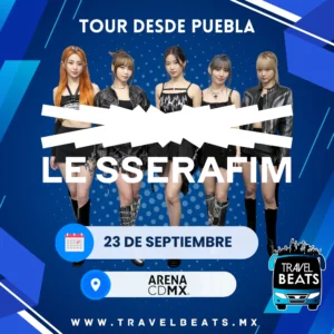 Le Sserafim en México 2025 | Boleto y viaje desde Puebla | Travel Beats