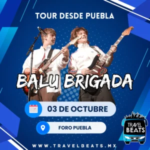 Balu Brigada en México 2025 | Boleto y viaje desde Puebla | Travel Beats