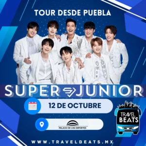Super Junior en México 2025 | Boleto y viaje desde Puebla | Travel Beats