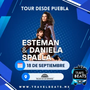 Esteman & Daniela Spalla en México 2025 | Boleto y viaje desde Puebla | Travel Beats