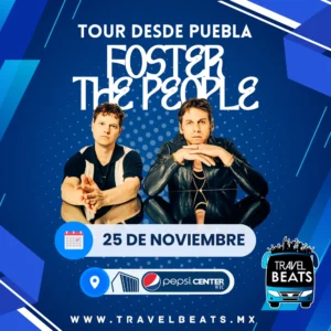 Foster The People en México 2025 | Boleto y viaje desde Puebla | Travel Beats
