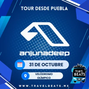 Anjunadeep Open Air en México 2025 | Jessica Audiffred | Boleto y viaje desde Puebla | Travel Beats