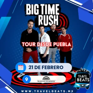 Big Time Rush en México 2026 | Boleto y viaje desde Puebla | Travel Beats
