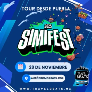 Simifest en México 2025 | Boleto y viaje desde Puebla | Travel Beats
