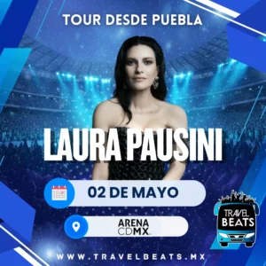 Laura Pausini en México 2026 | Boleto y viaje desde Puebla | Travel Beats