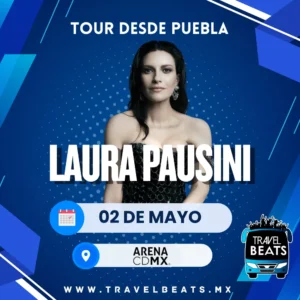 Laura Pausini en México 2026 | Boleto y viaje desde Puebla | Travel Beats