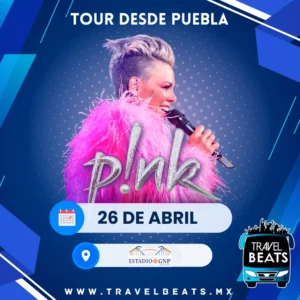 P!nk en México 2026 | Boleto y viaje desde Puebla | Travel Beats